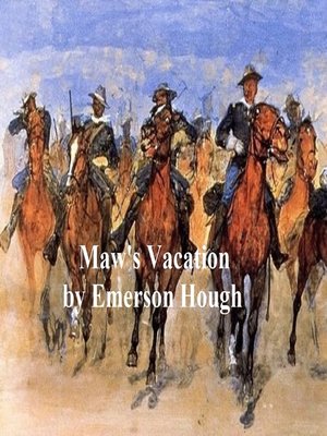 cover image of Maw's Vacation, the Story of a Human Being in the Yellowstone